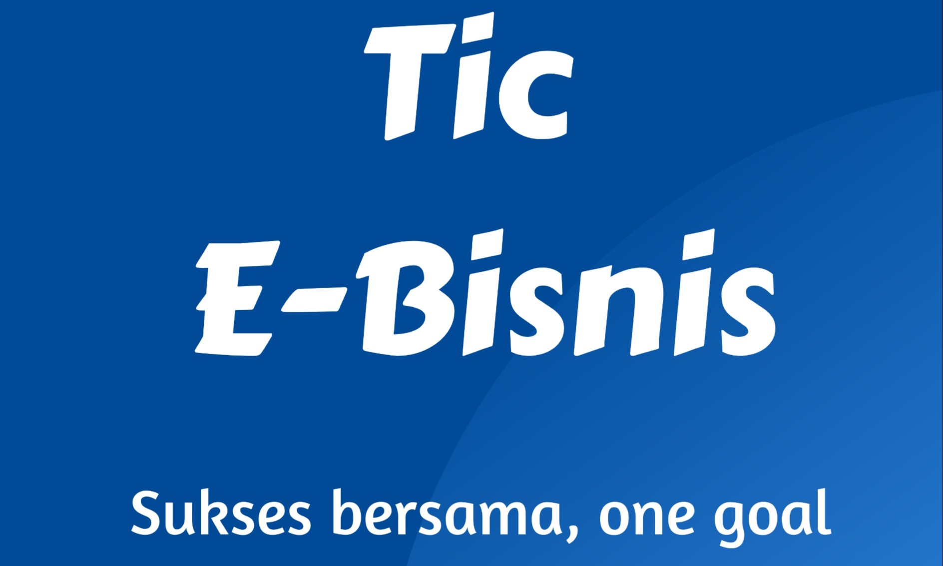 Tic E-Bisnis 1