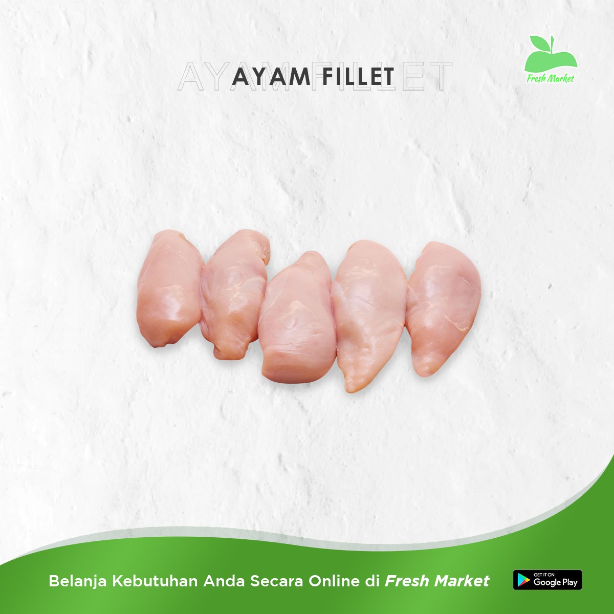 AYAM FILLET 250 GRAM