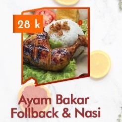 Ayam Bakar Follback Dan Nasi