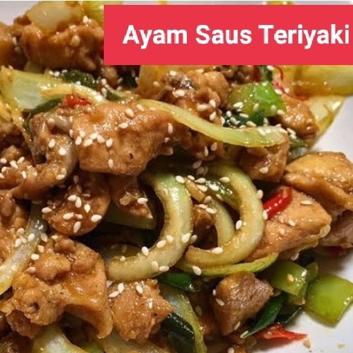 Ayam Saus Teriyaki