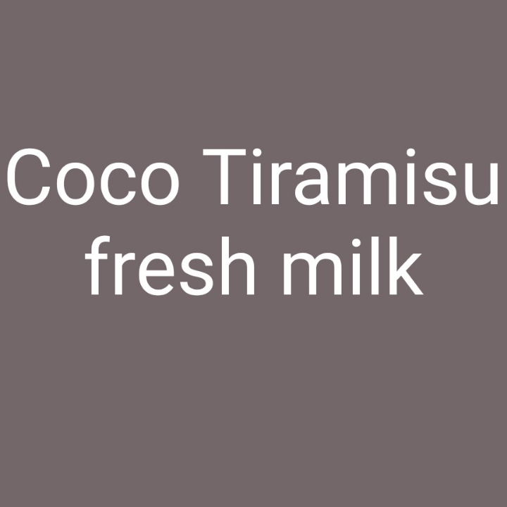 Coco Tiramisu fresh milk