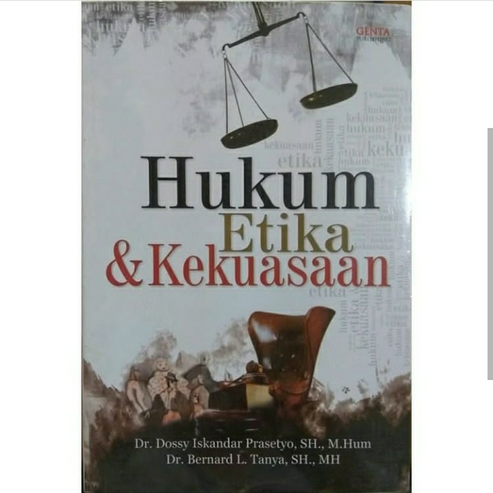 Hukum Etika Dan Kekuasaan