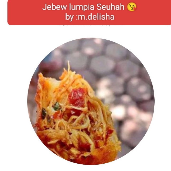 Jebew Lumpia Seuhah