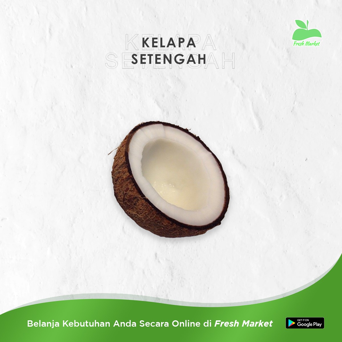 KELAPA SETENGAH 1 PCS