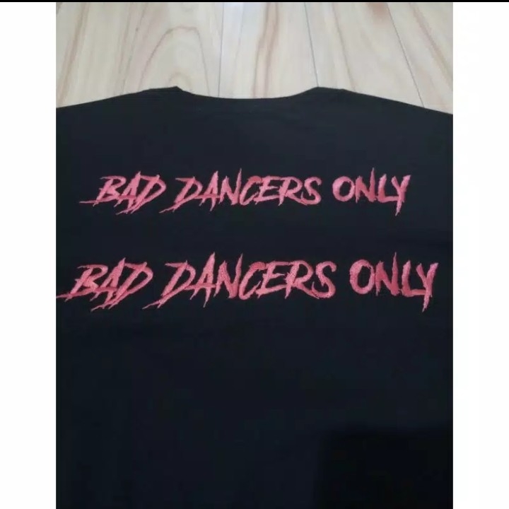 Kaos Bad Dancer Only 2