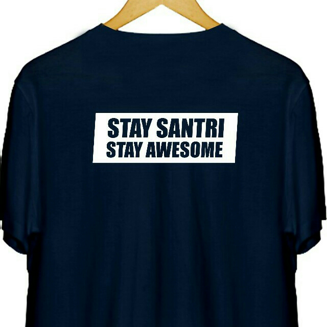 Kaos Stay Santri Stay Awesome