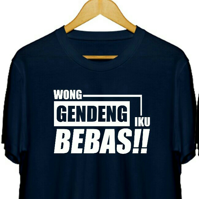 Kaos Wong Gendeng Iku Bebas