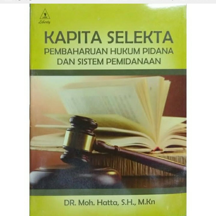 Kapita Selekta Pembaharuan Hukum Pidana Fan Sistem Pemidanaan