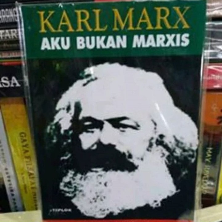 Karl Marx Aku Bukan Marxis