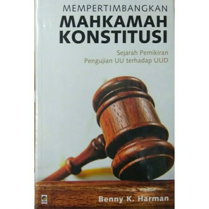 Mempertimbangkan Mahkamah Konstitusi | Rumah Buku Tanjab Barat