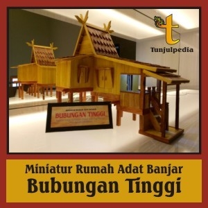 Miniatur Rumah Adat Banjar Bubungan Tinggi