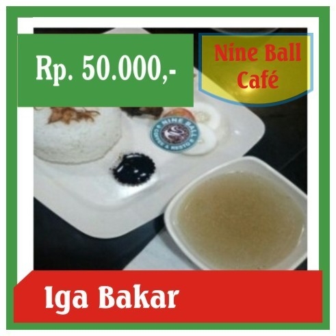 Nine Ball-Iga Bakar dan Nasi