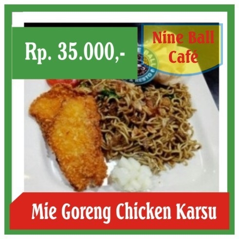 Nine Ball-Mie Goreng Chicken Katsu