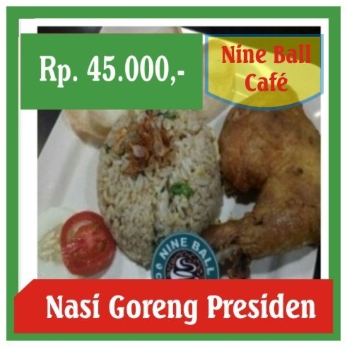 Nine Ball-Nasi Goreng Presiden