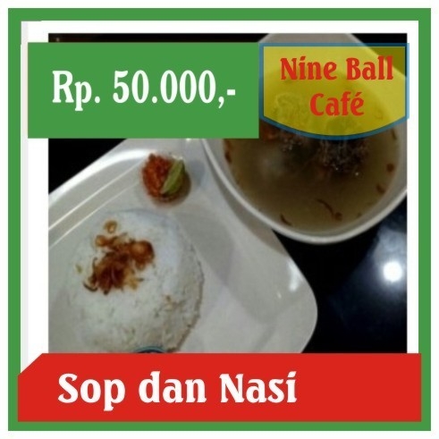 Nine Ball-Sop dan Nasi