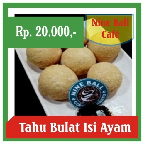 Nine Ball-Tahu Bulat Isi Ayam