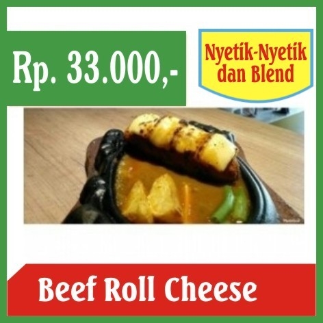 Nyetik Nyetik dan Blend-Beef Roll Cheese