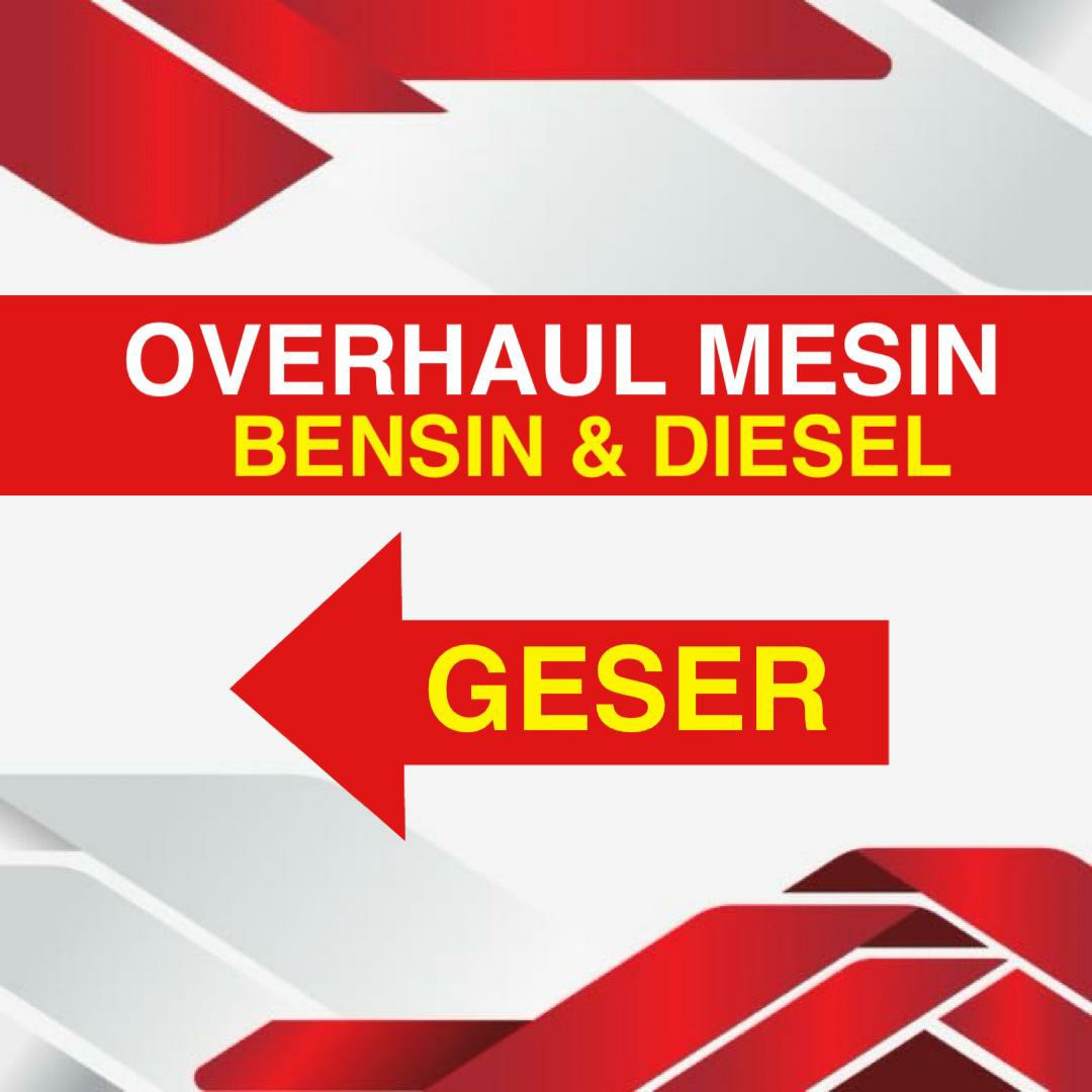 OVERHAUL MESIN BENSIN DAN DIESEL