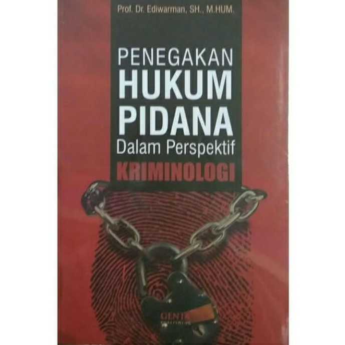 Penegakan Hukum Pidana Dalam Perspektif Kriminologi