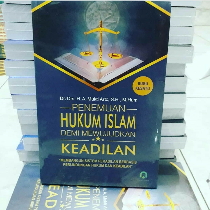 Penemuan Hukum Islam Demi Mewujudkan Keadilan