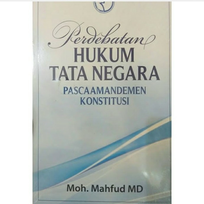 Perdebatan Hukum Tata Negara Pasca Amandemen Konstitusi