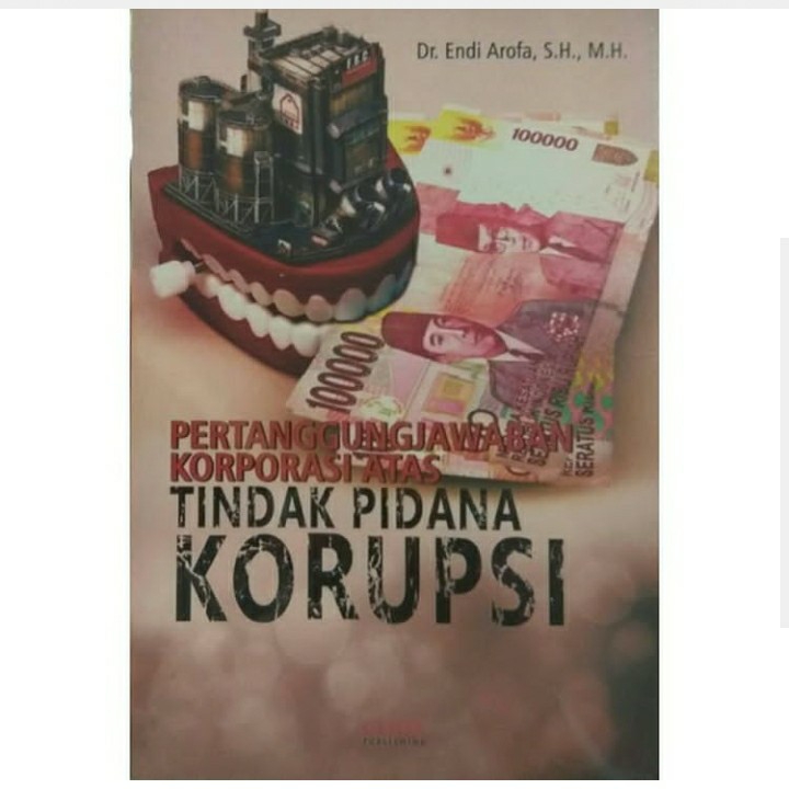 Pertanggungjawaban Korporasi Atas Tindak Pidana Korupsi