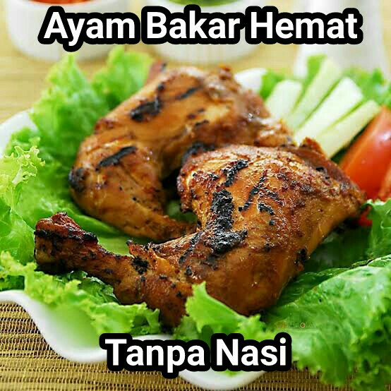 Ayam Bakar Hemat Tanpa Nasi