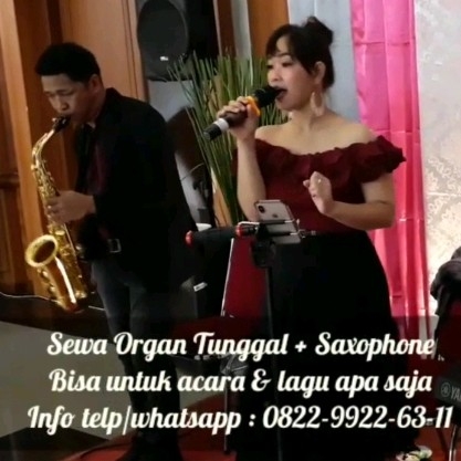 Sewa Organ Tunggal Komplit Plus Saxophone