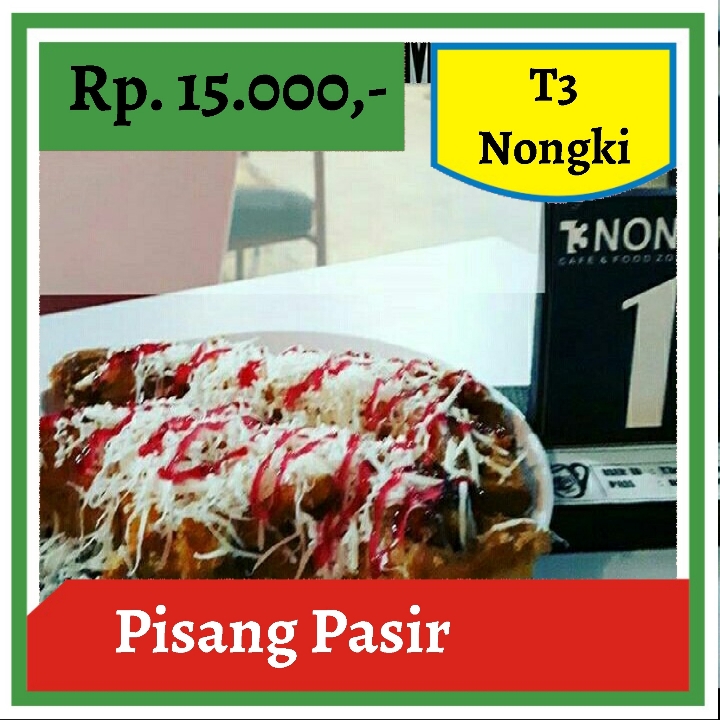 T3 Nongki-Pisang Pasir