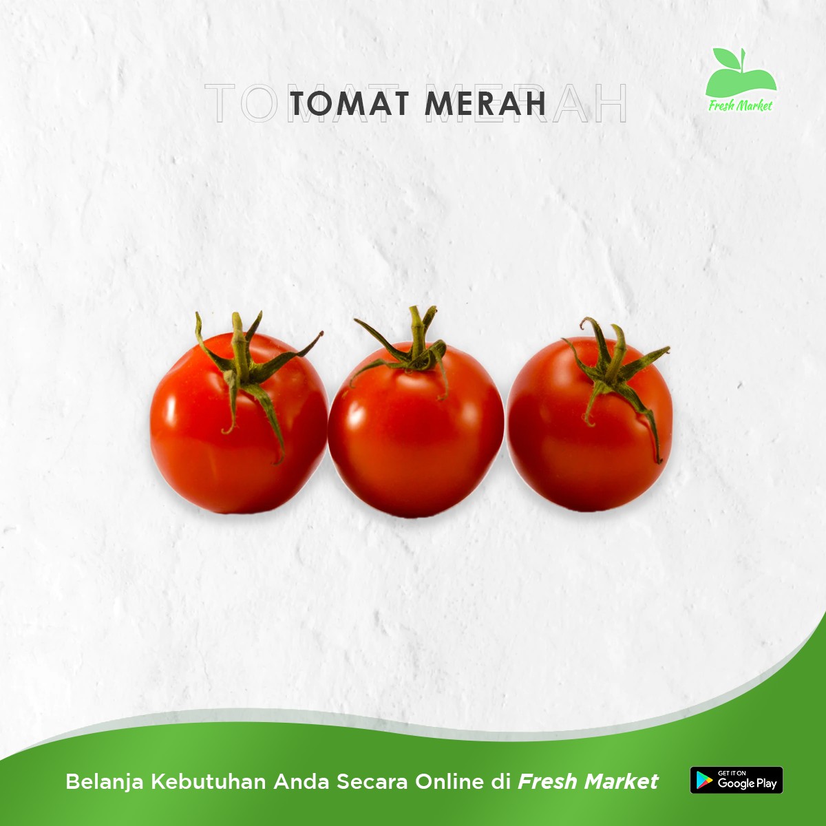 TOMAT MERAH 250 GRAM