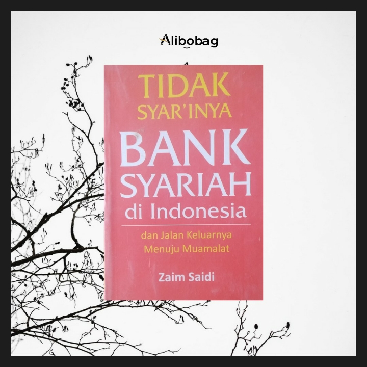 Tidak Syarinya Bank Syariah di Indonesia