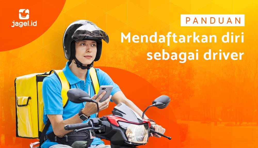 Cara Mendaftarkan Diri Menjadi Driver